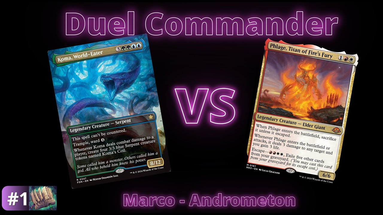 #1 [MTG - Duel Commander] Koma, World-Eater Vs Phlage, Titan of Fire's Fury