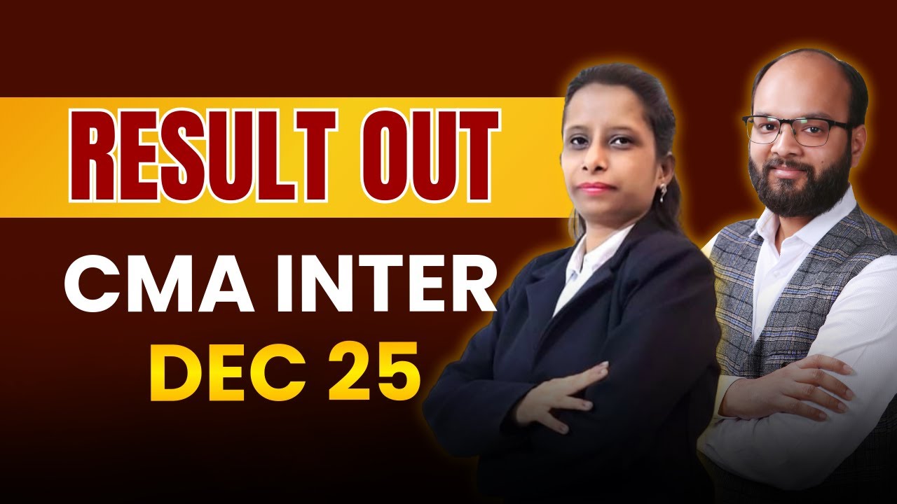 Result Out CMA Inter Dec 25 | CMA Inter Result Dec 25 | ICMAI Exams | CMA Result 2025