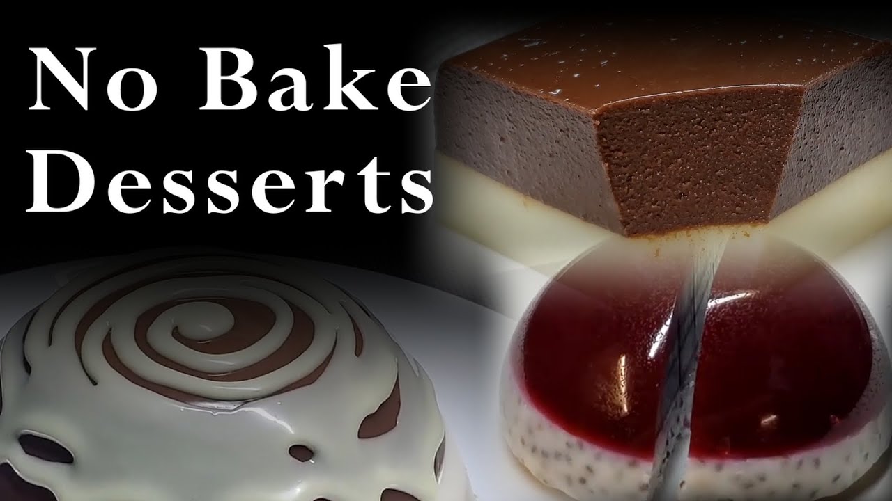 TOP - 3    NO BAKE Desserts