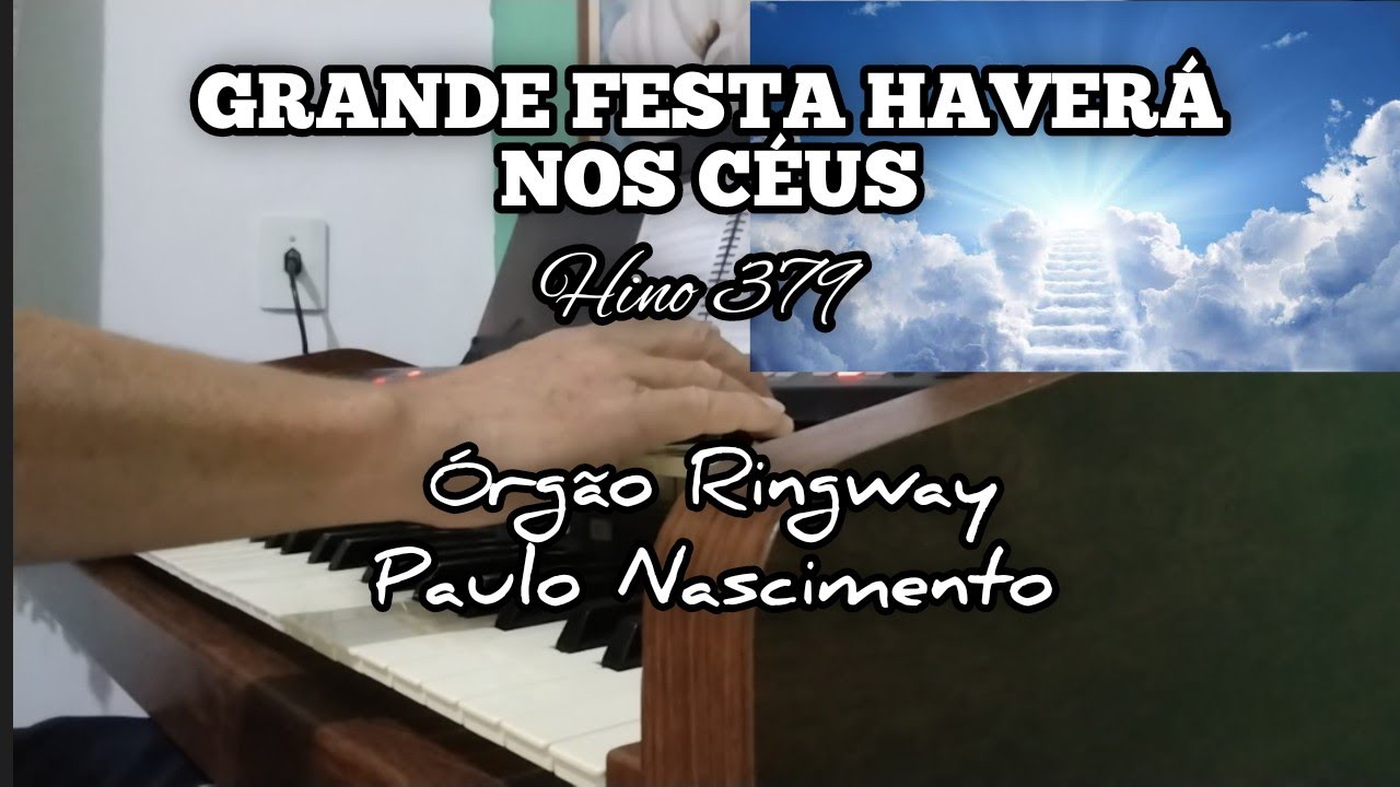 HINO 379. GRANDE FESTA HAVERÁ NOS CÉUS