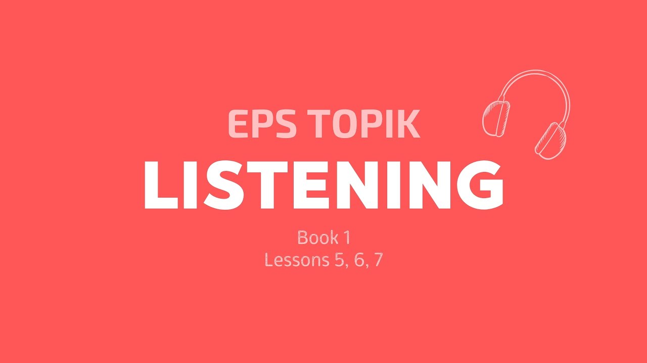 Korean Listening (EPS TOPIK, Dialogues #3 - 5)