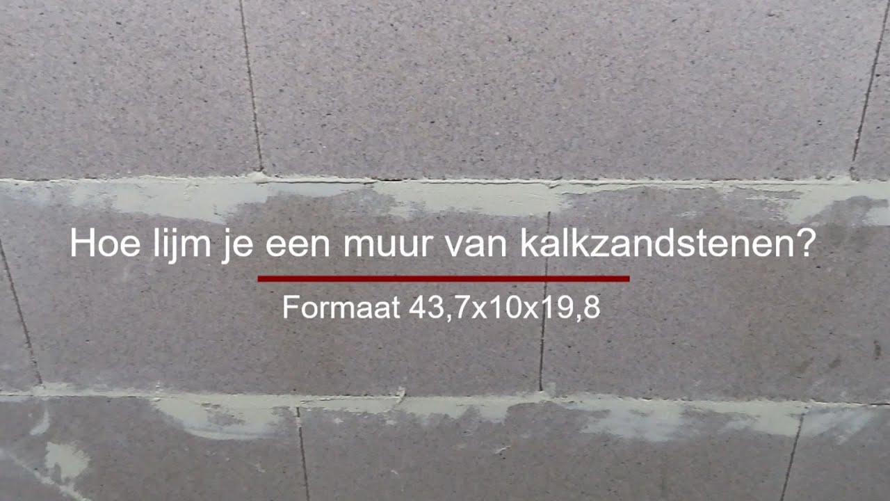 Kalkzandsteen lijmen (formaat 43,7x10x19,8cm)