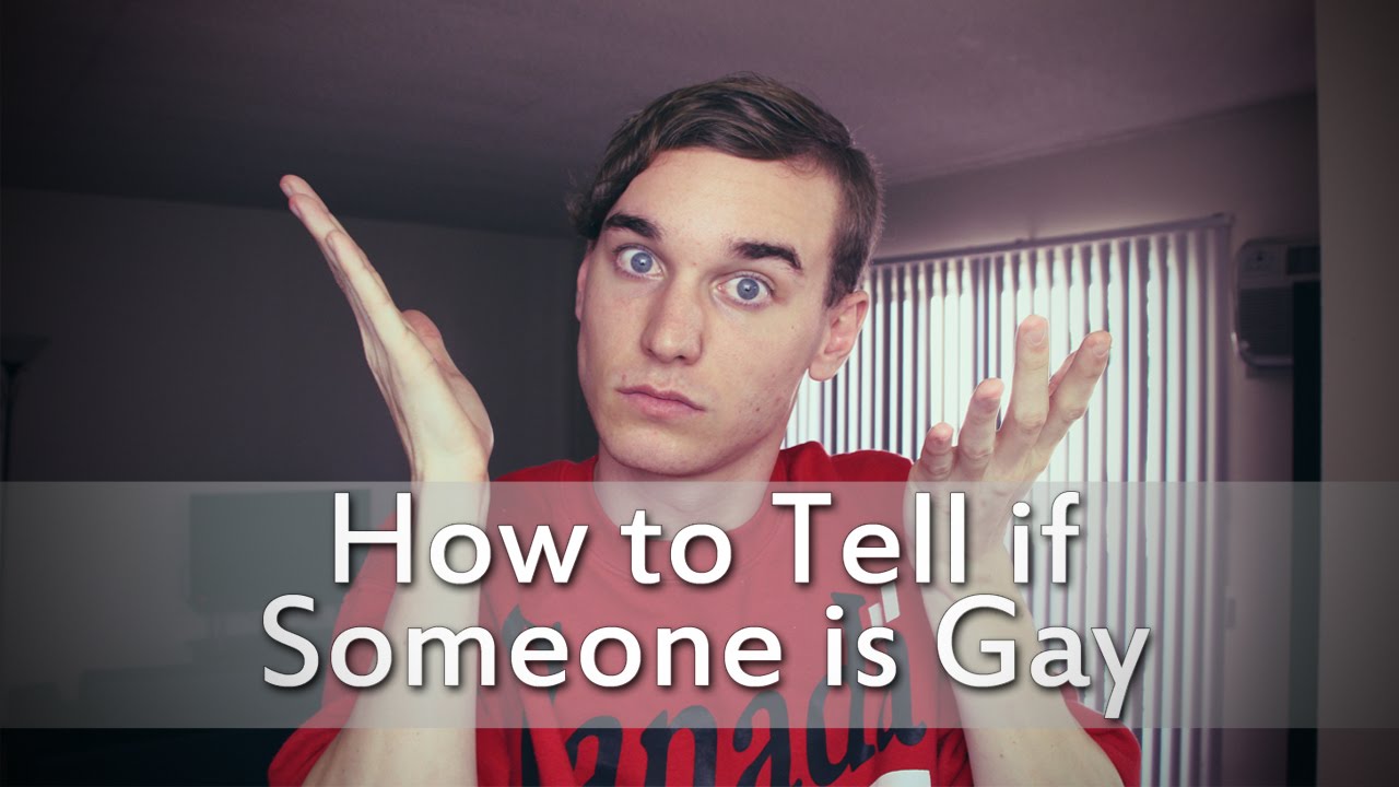 How to Tell if Someone is Gay