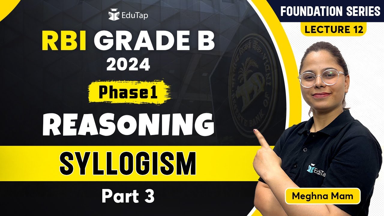 Syllogism | Reasoning Classes For RBI Grade B | Important Reasoning Topics | EduTap RBI Grade B