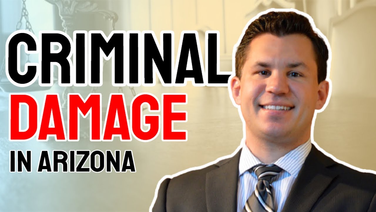 Criminal Damage in Arizona