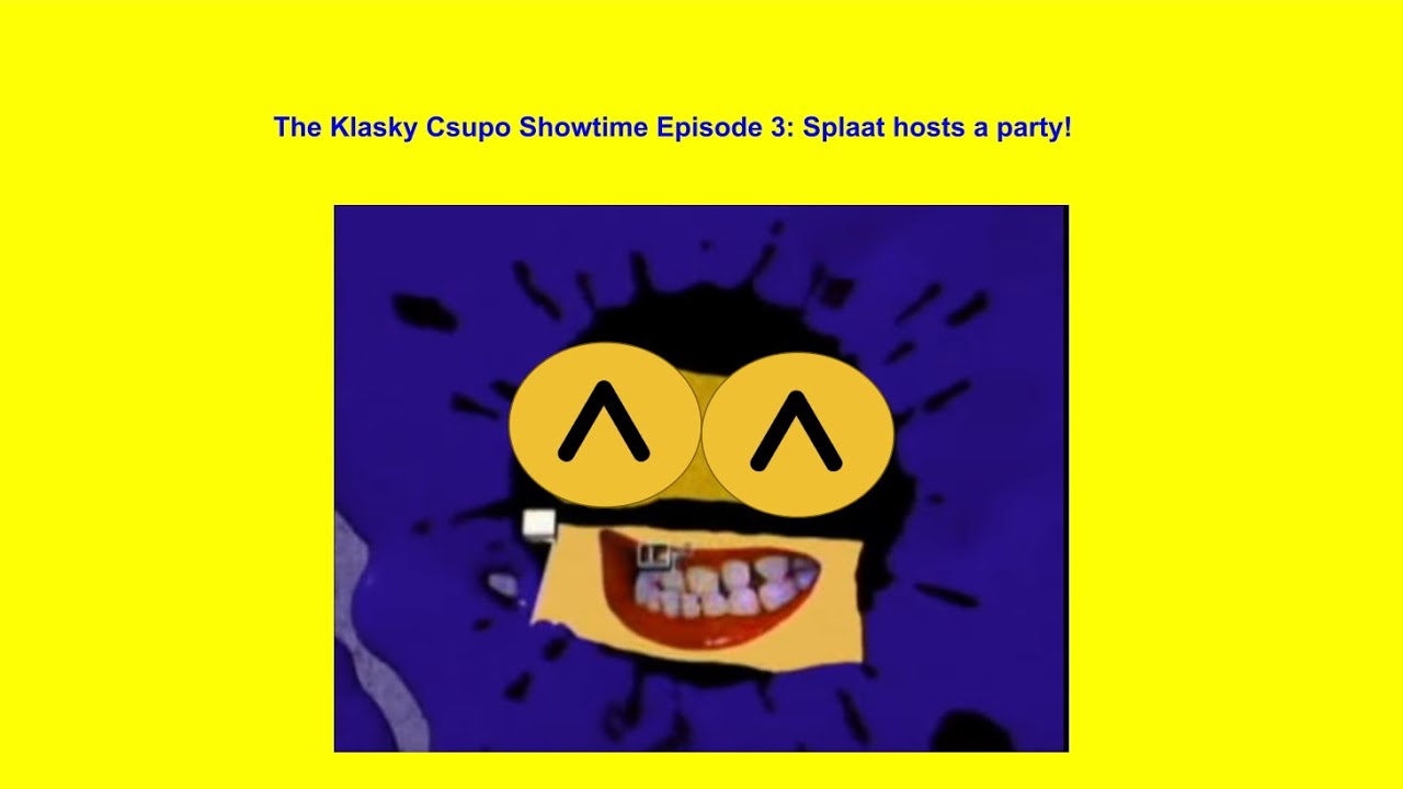 (REUPLOAD) The Klasky Csupo Showtime Episode 3: Splaat hosts a Party