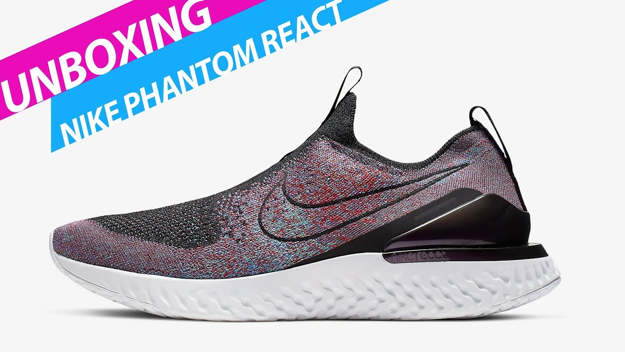 UNBOXING: NIKE EPIC PHANTOM REACT FLYKNIT