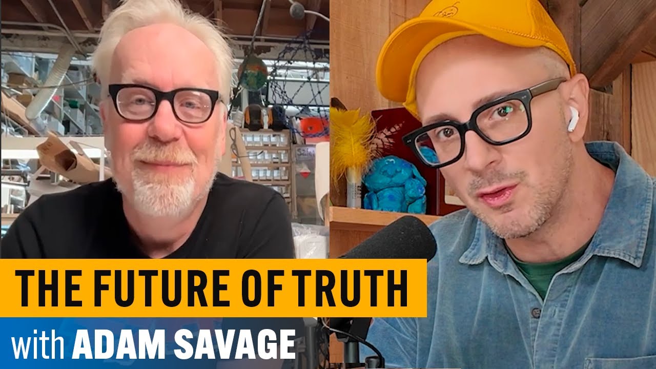 Adam Savage on Critical Thinking and Truth in a Post-Truth World