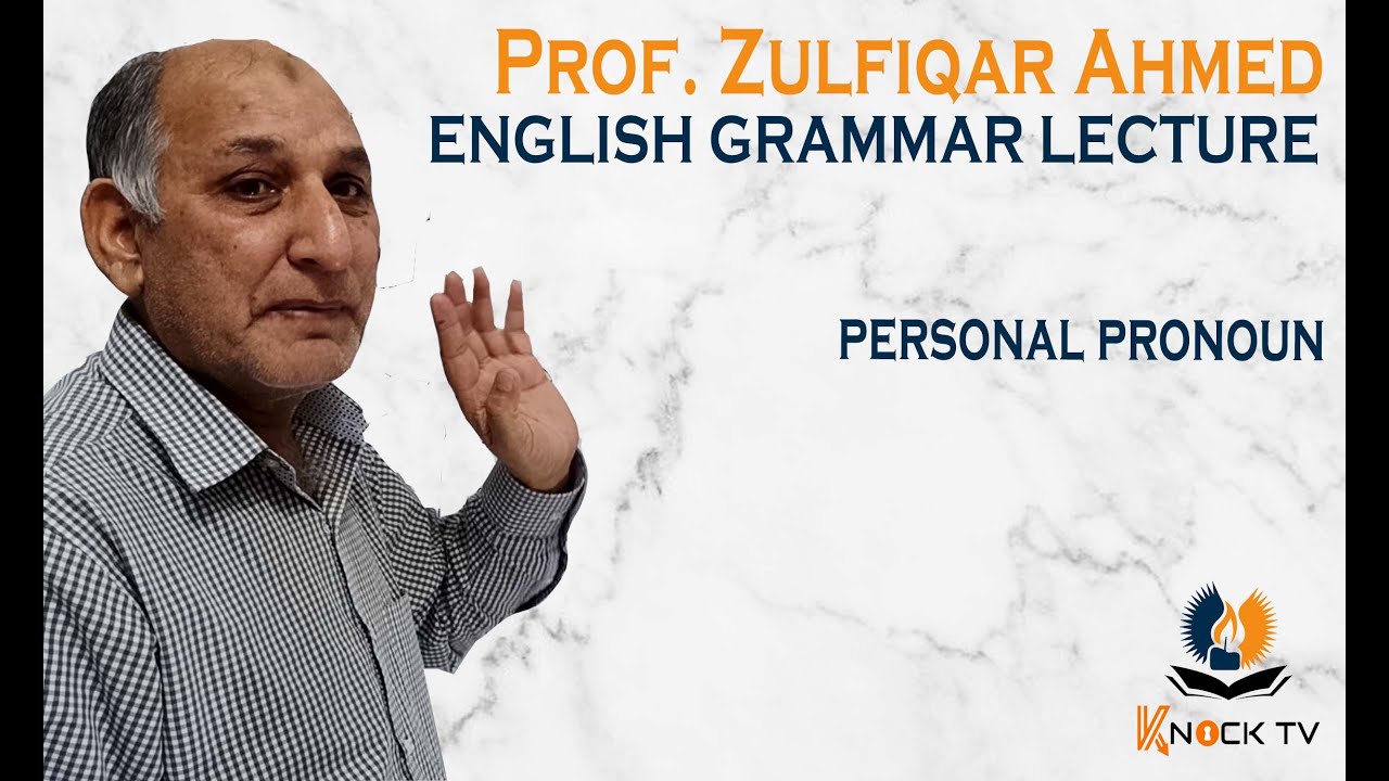 Personal Pronouns in English Grammar | English grammar in Urdu | Zulfiqar Knock TV