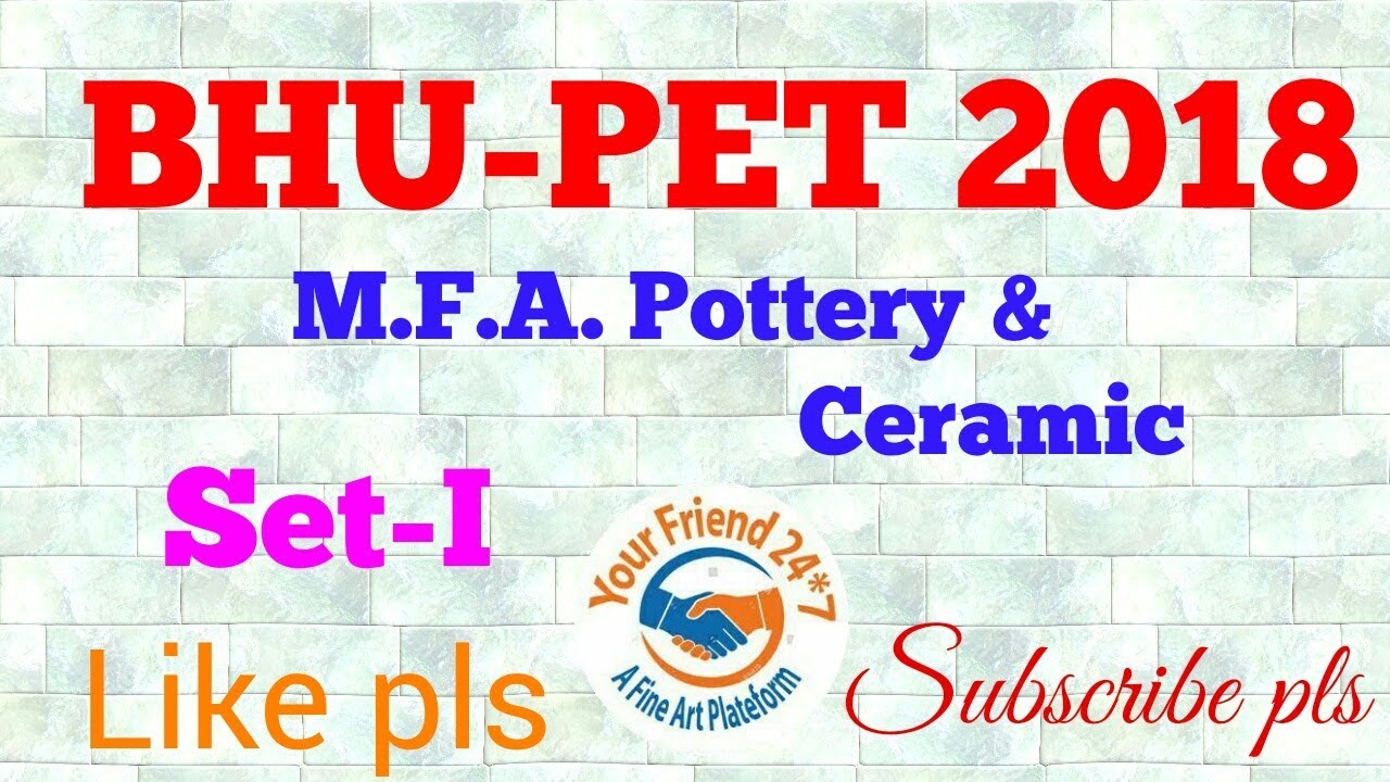 bhu pet 2018 || MFA Pottery and Ceramic || previous arts paper