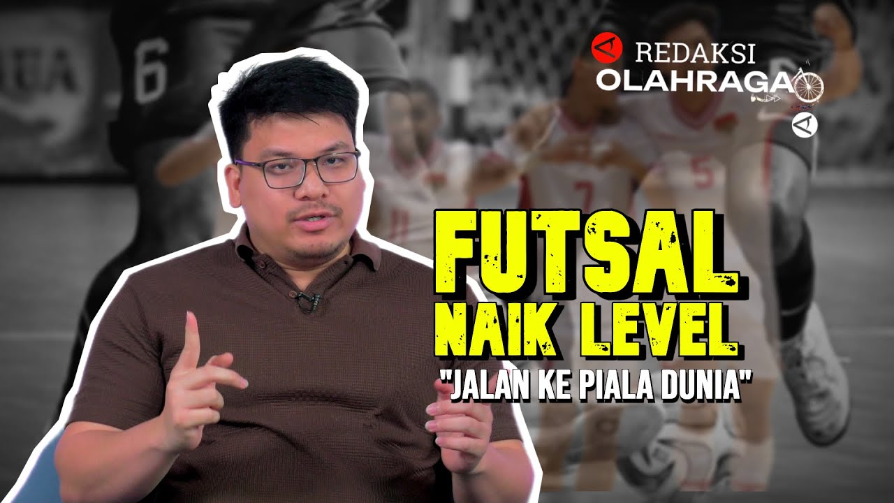 Futsal Indonesia Naik Level? Jalan ke Piala Dunia Dimulai dari Sini
