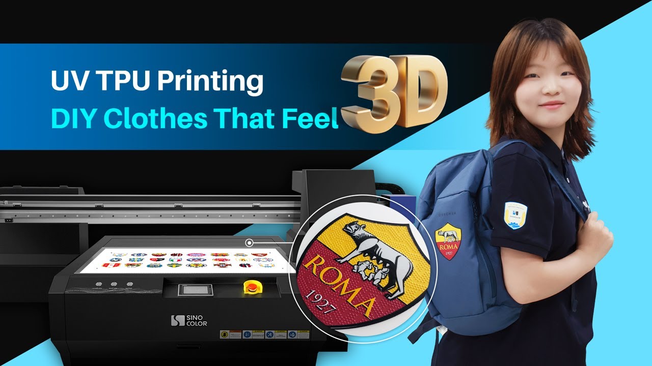UV TPU Printing  - DIY Clothes That FEEL 3D I SinoColor UV Printing Solution