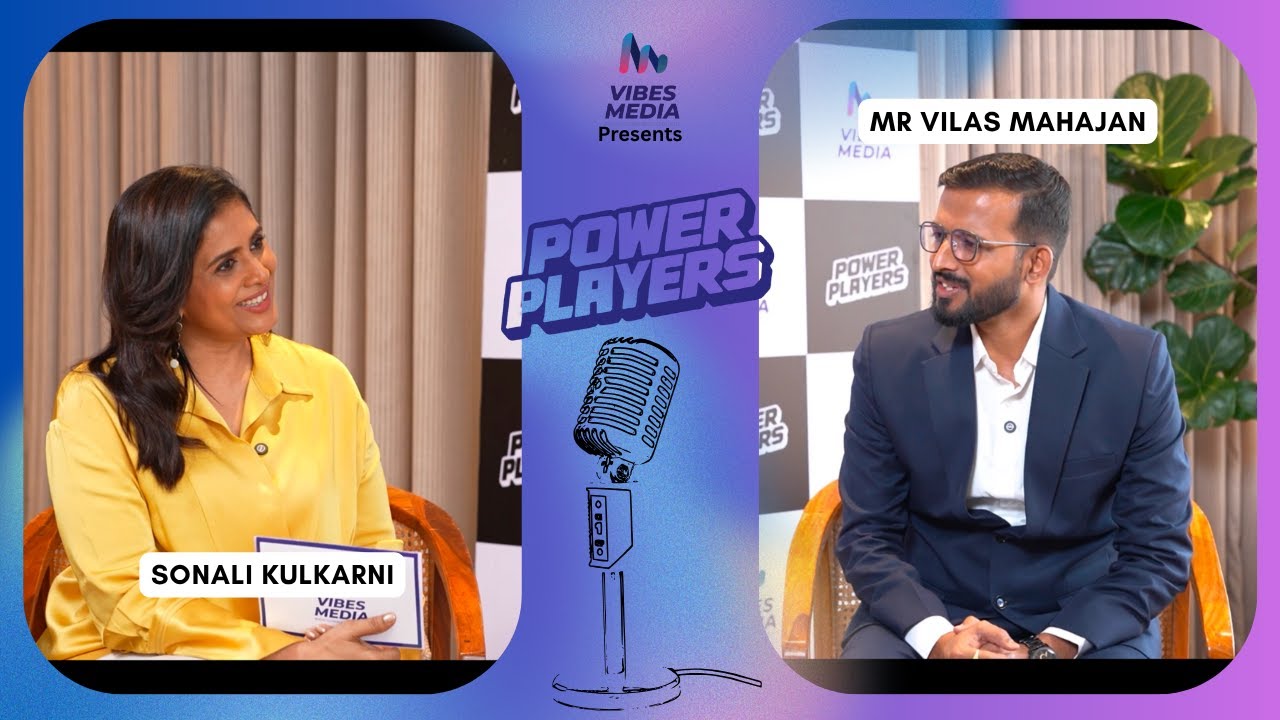Vibes Media Presents Power Players -Mr Vilas Mahajan - Dream Vision Classes