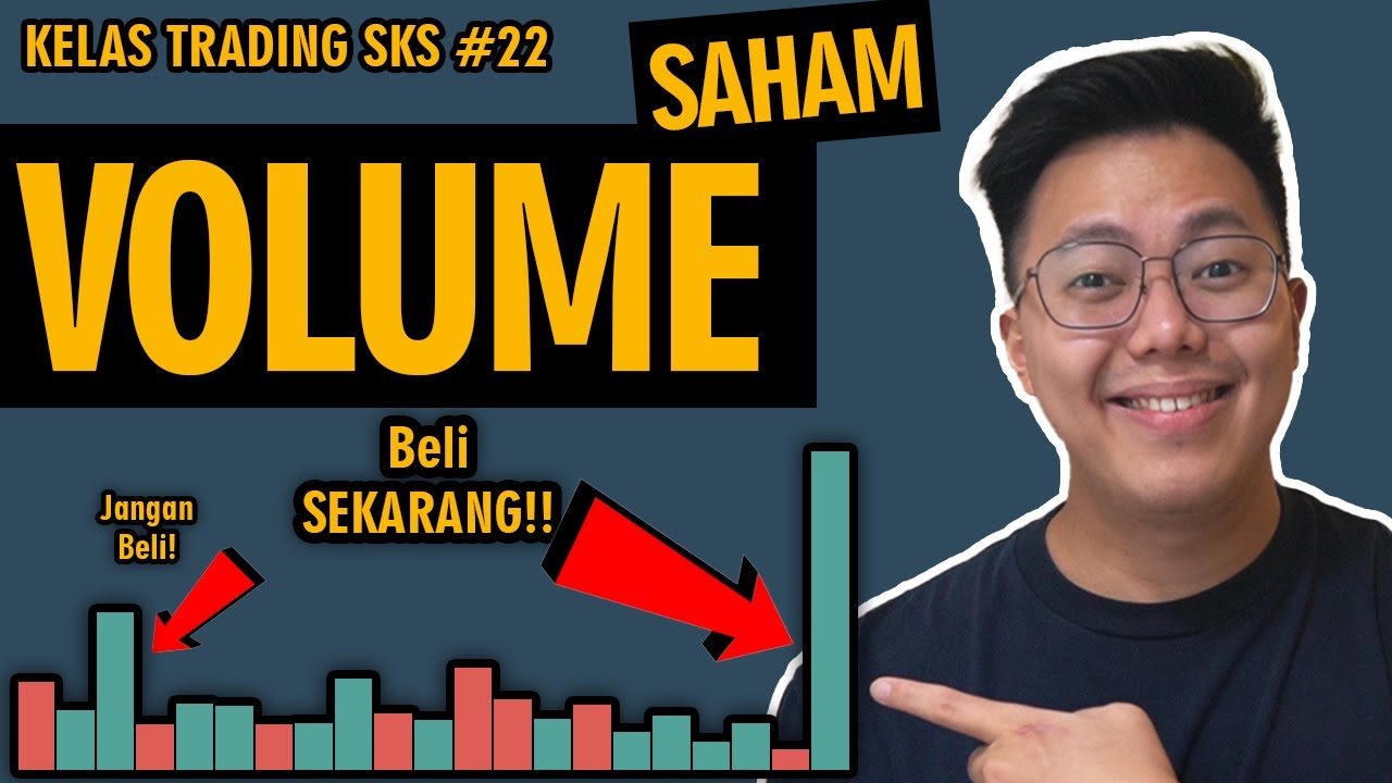 Cara Membaca Volume Saham | Kelas Trading SKS Hari ke-22