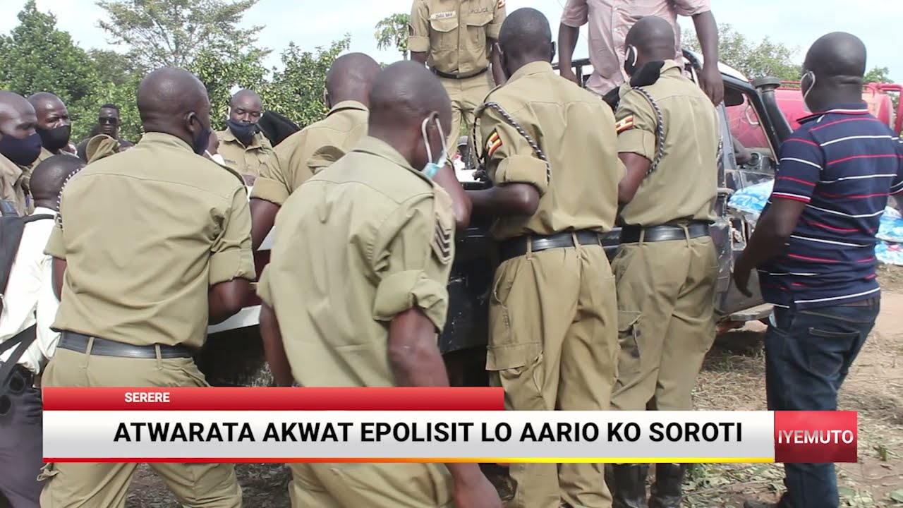 #Iyemuto 03/12/21: Atwarata Akwat Epolisit lo aario ko Soroti