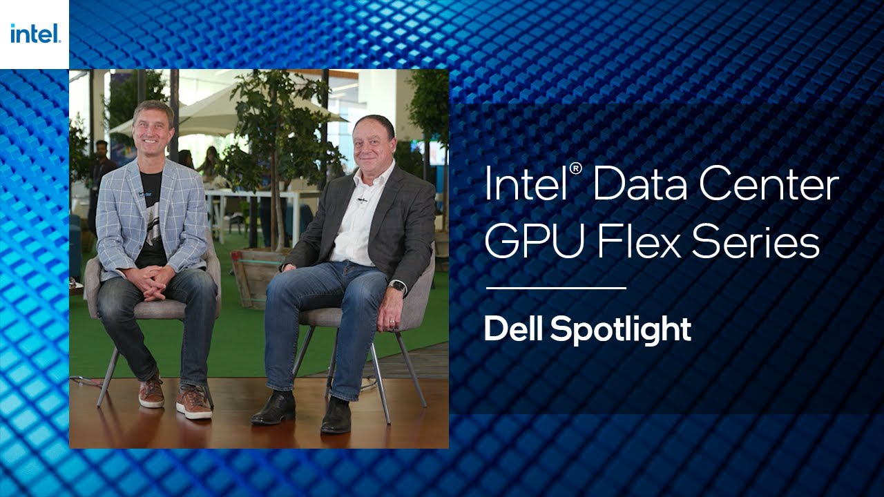Intel Data Center GPU Flex Series &ndash; Dell Spotlight