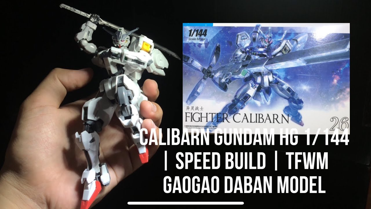CALIBARN GUNDAM HG 1/144 | SPEED BUILD | TFWM GAOGAO DABAN MODEL