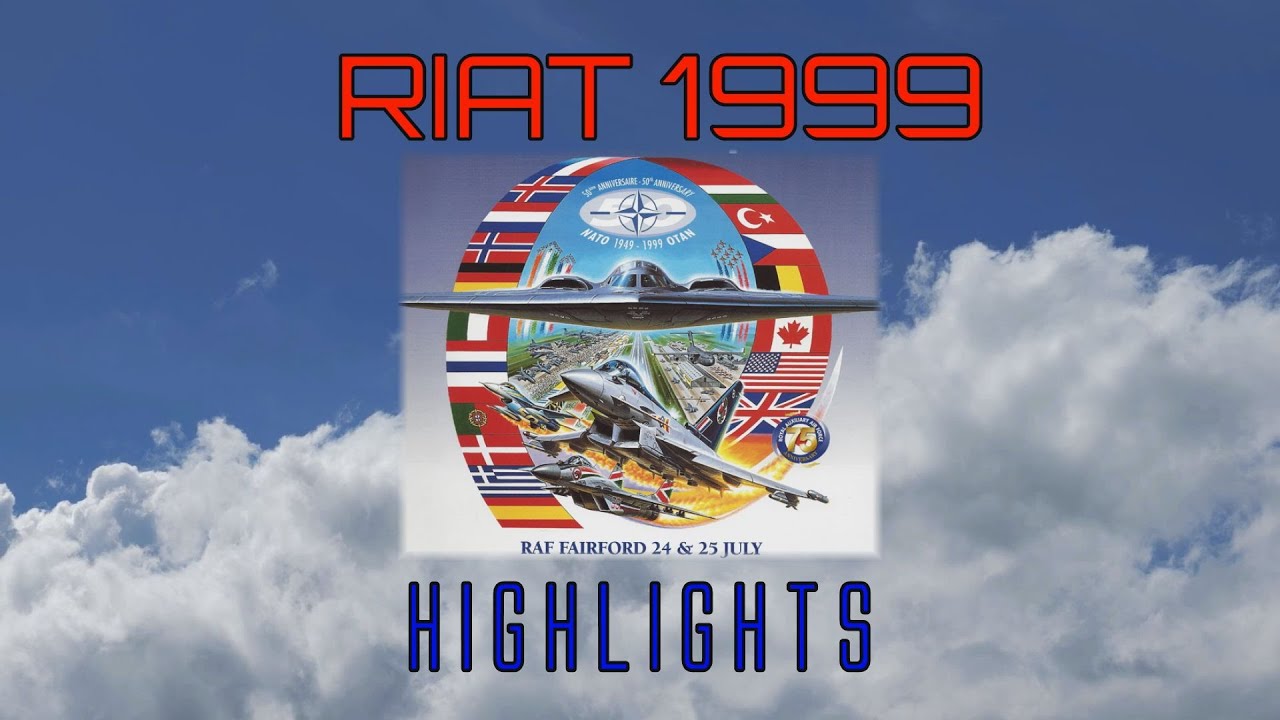 RIAT1999 Fairford Highlights Airshow . 24/07/1999 AI Remastered HD