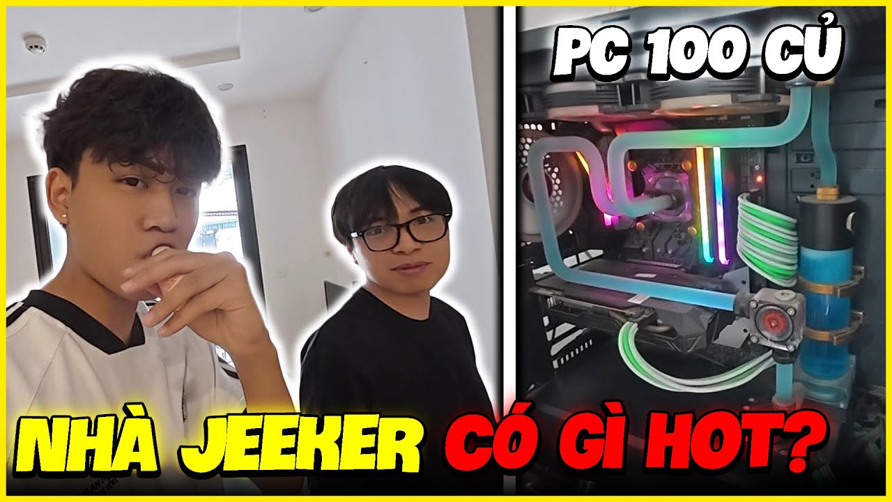 LMC Vào Nhà Jeeker Có Gì Hot ?