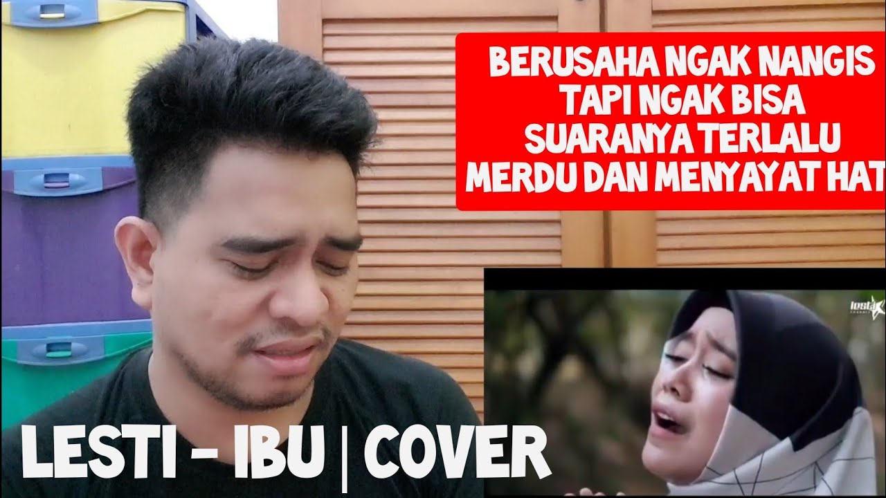 [KUPAS] PASTI NANGIS | LESTI - IBU | COVER (Reaction)