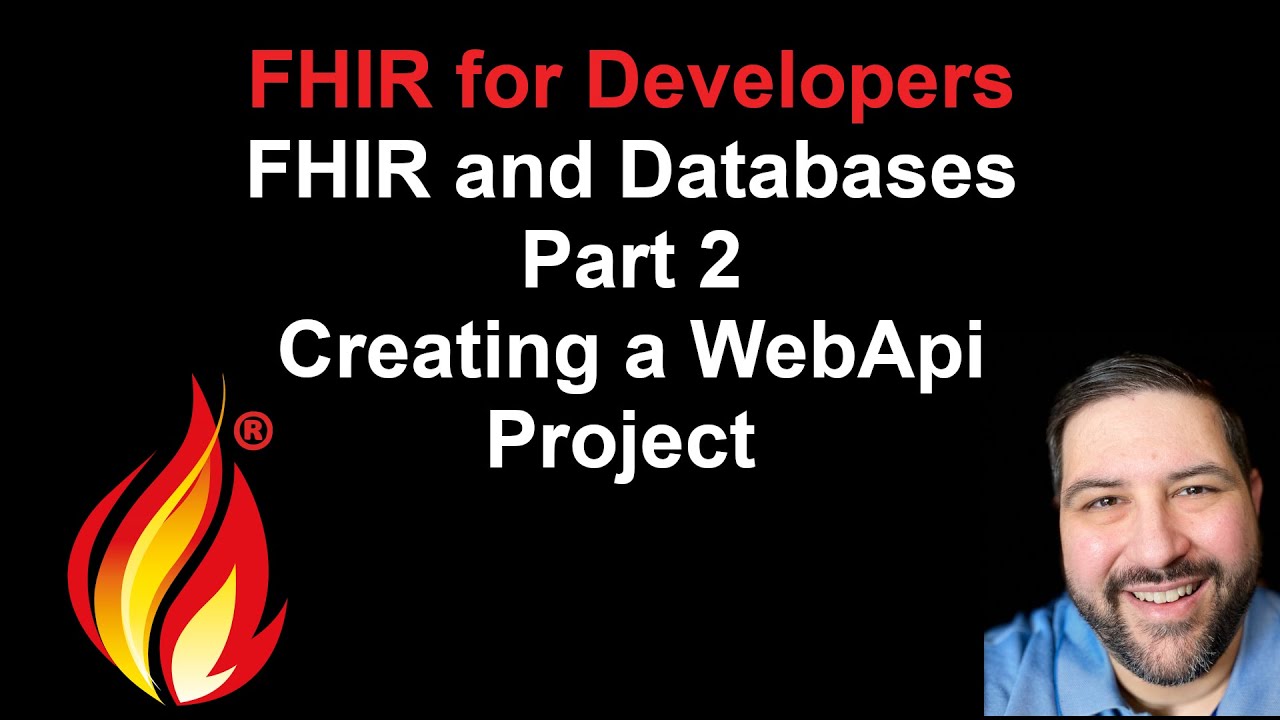 FHIR and Databases - Part 2: Creating a WebAPI Project