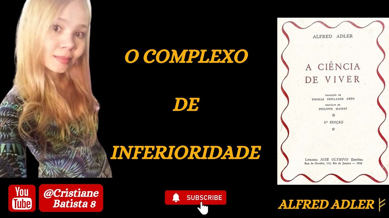O COMPLEXO DE INFERIORIDADE | ALFRED ADLER | NARRADO POR @CristianeBatista08