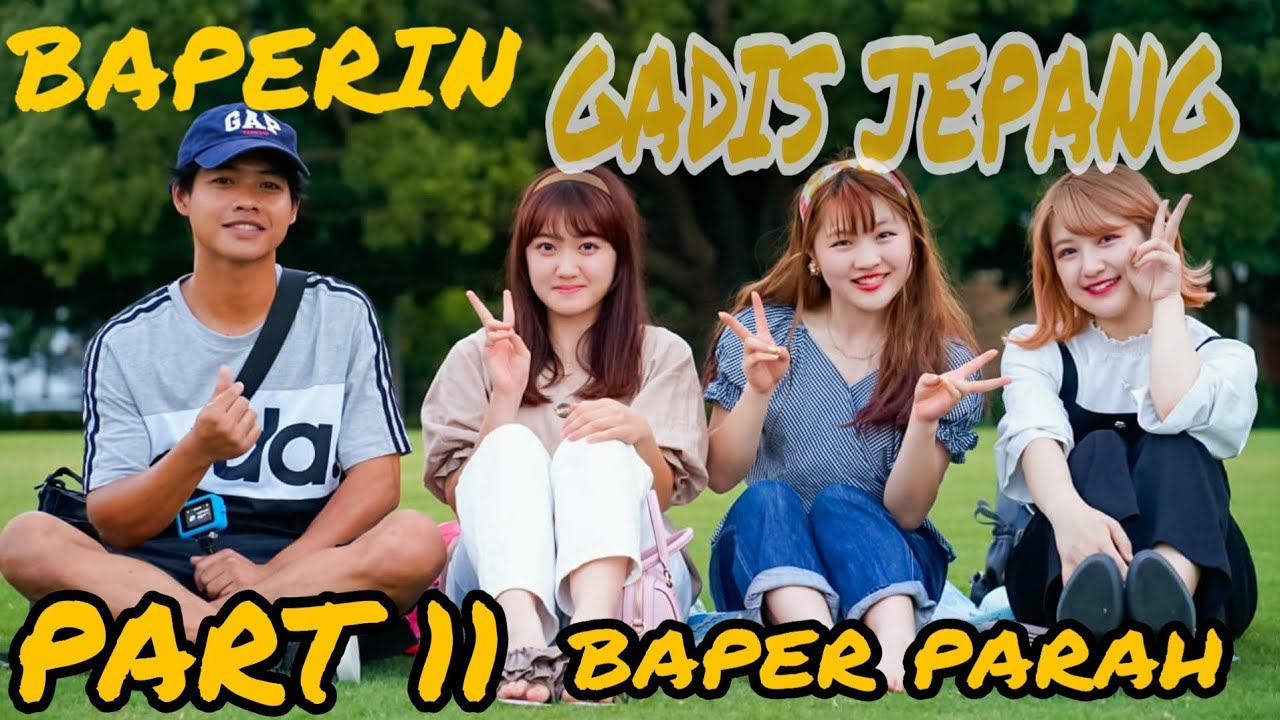 BAPERIN GADIS GADIS JEPANG BAPER PARAH BIKIN NGAKAK