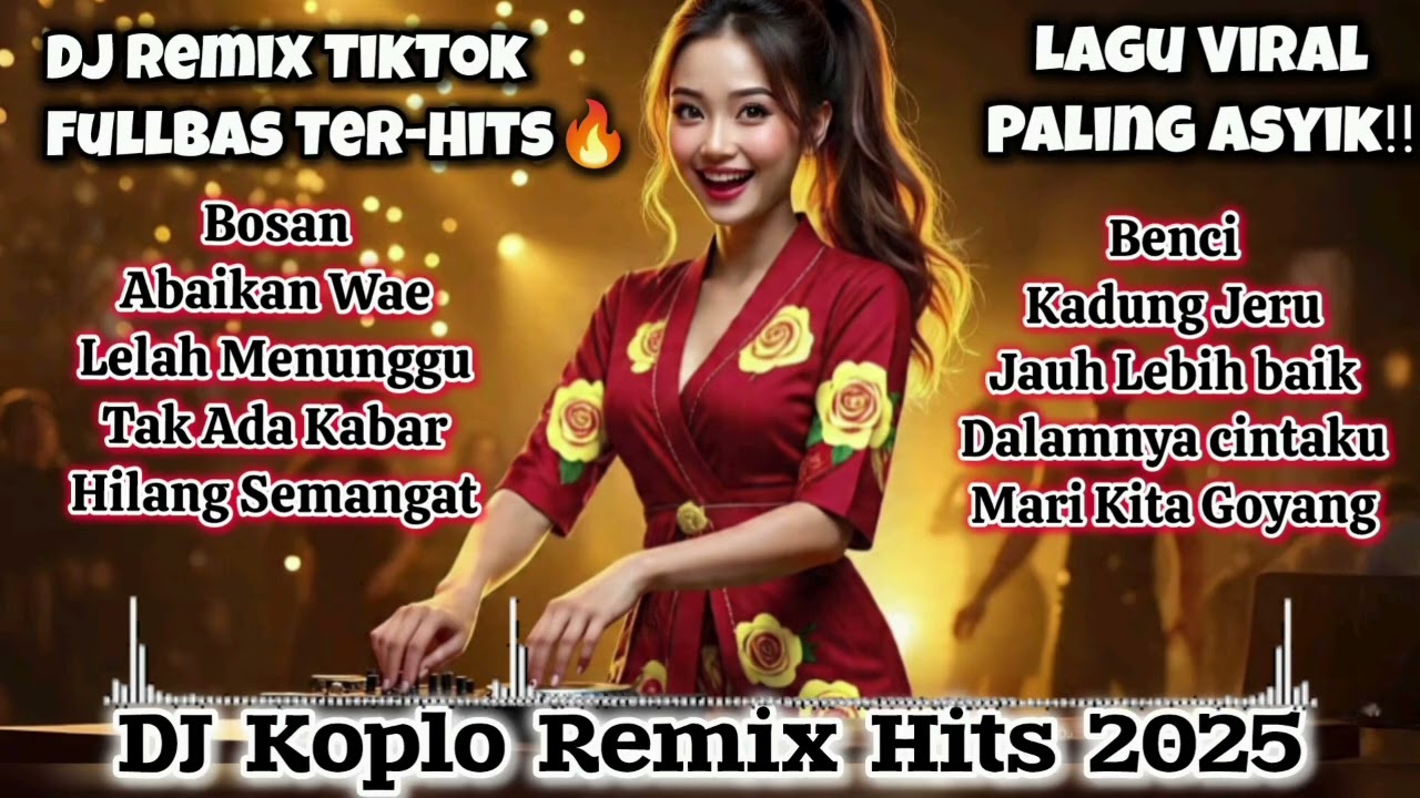 🎧DJ KOPLO REMIX FULLBASS 2025🔥Full Album Lagu Viral TikTok Paling Asyik‼️Auto Goyang Tanpa Henti💃🏻🔥