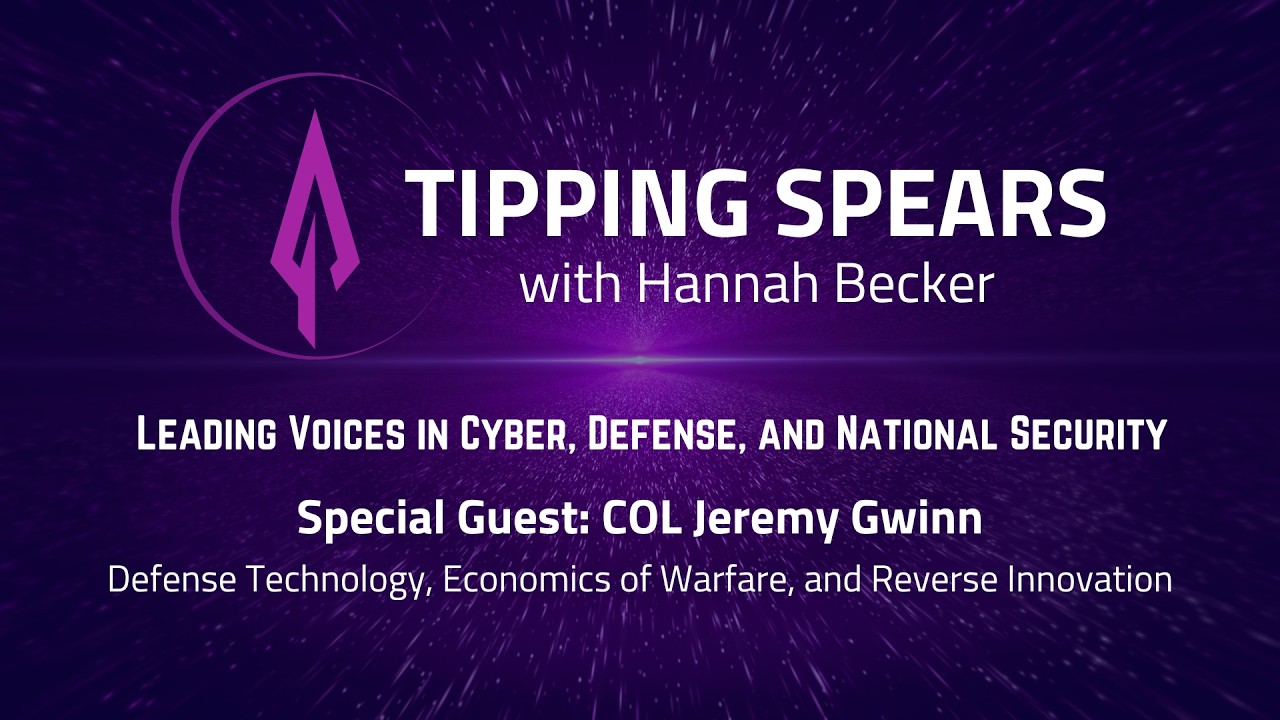 COL Jeremy Gwinn: Defense Technology, Economics of Warfare, and Reverse Innovation