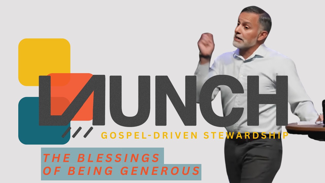 THE BLESSINGS OF BEING GENEROUS: Adam Zamora | Series: LAUNCH GOSPEL-DRIVEN STEWARDSHIP