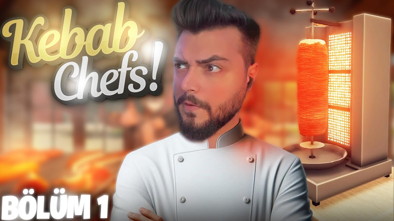 KEBAP DÜKKANI AÇTIM  ! | EKİPLE KEBAB CHEFS RESTAURANT SIMULATOR 1. BÖLÜM