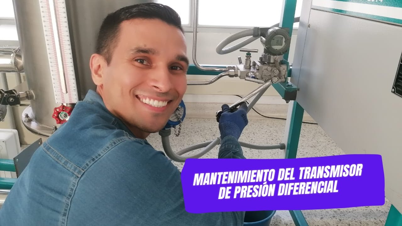Mantenimiento del Transmisor de Presión Diferencial