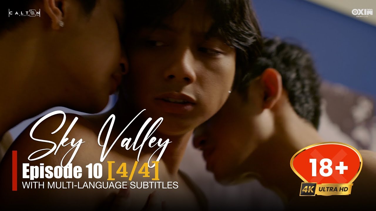 Sky Valley Series | EP.10 [4/4]