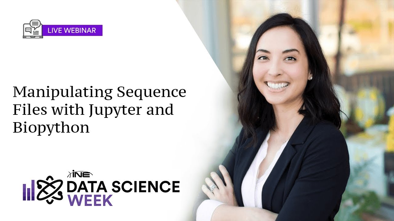 Data Science Week: Manipulating Sequence Files with Jupyter and Biopython