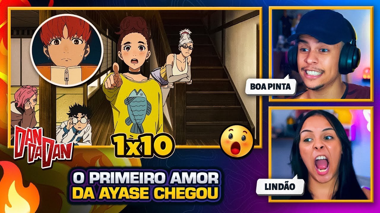 O PRIMEIRO AMOR DA AYASE | Dandadan 1x10 (DUBLADO 🇧🇷) | [Casal Jounin React] 🔥