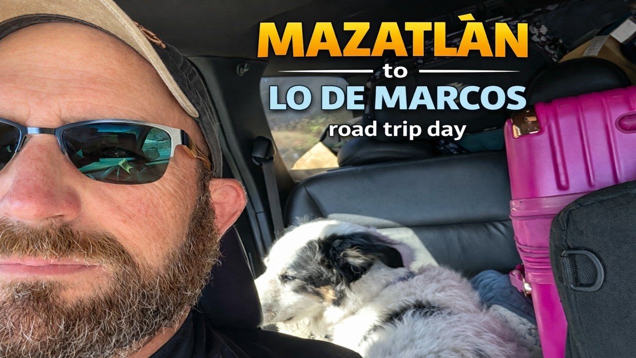 Drive From Mazatlán to Lo De Marcos...Road Trip Day