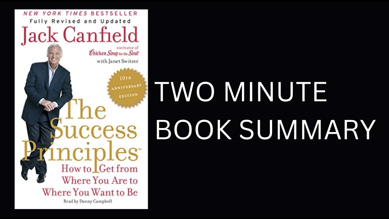 The Success Principles by Jack Canfield Book Summary
