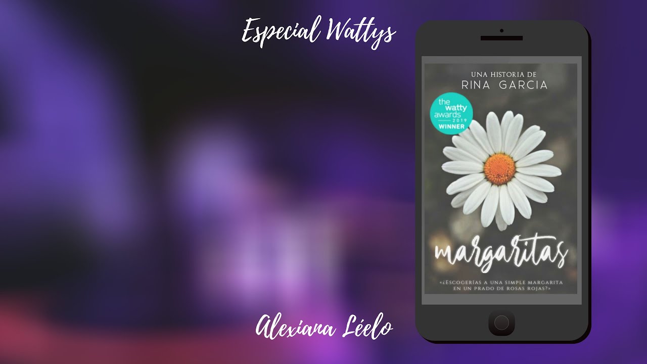 Margaritas | Especial Wattys 2020