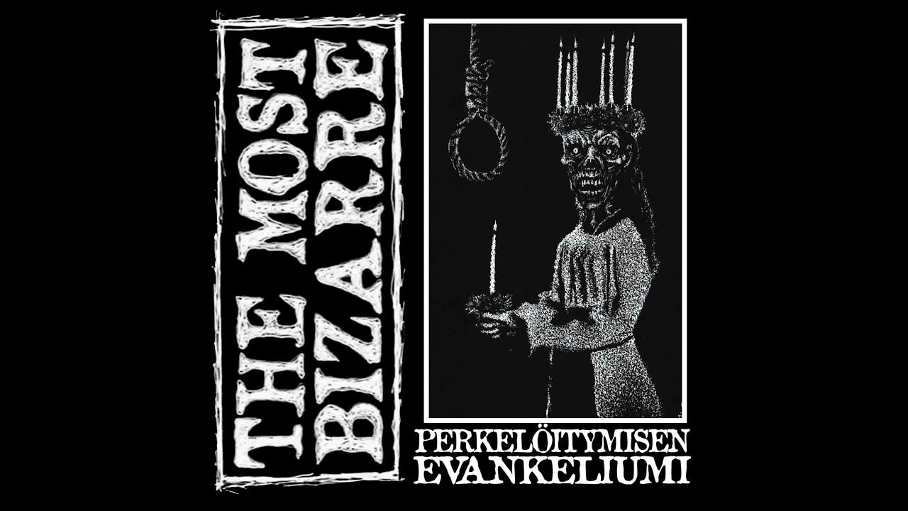 The Most Bizarre - Perkelöitymisen Evankeliumi (2025)