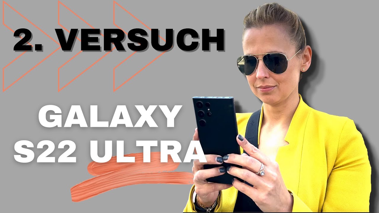 ERFAHRUNGSBERICHT | Galaxy S22 Ultra (deutsch)