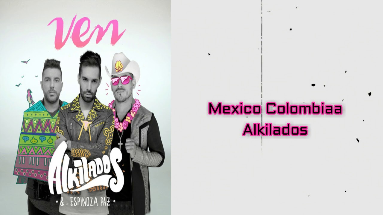 ALKILADOS FT ESPINOZA PAZ-VEN-LETRA
