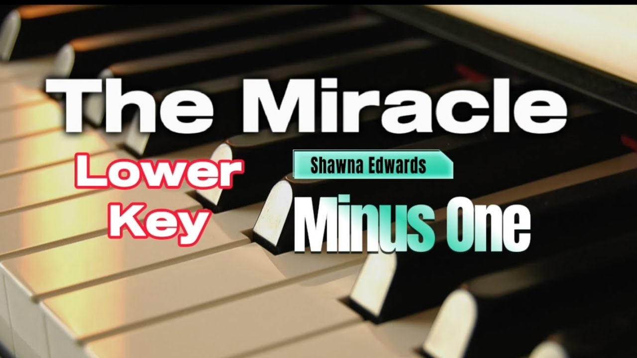 The Miracle minus one low key  | Shawna Edwards