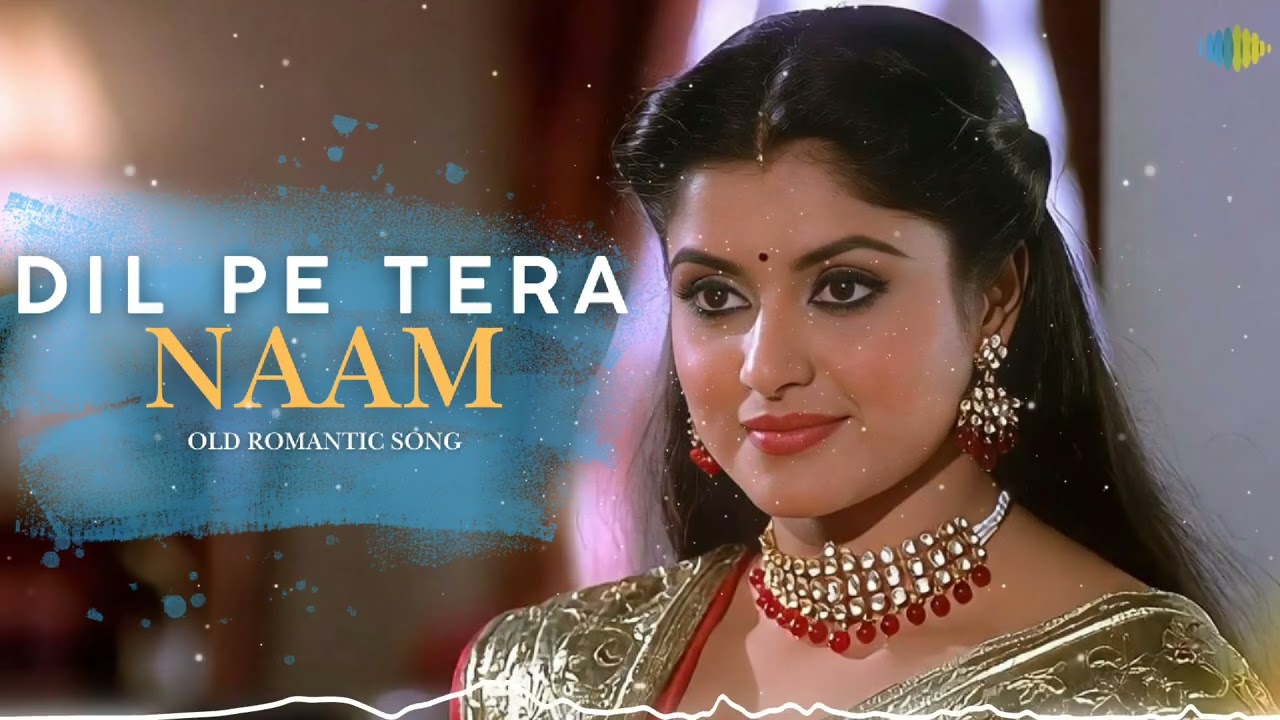 DIL PE TERA NAAM | दिल पे तेरा नाम | Old Hindi Romantic Song | Heart Touching 60s-70s Vibe Love Song