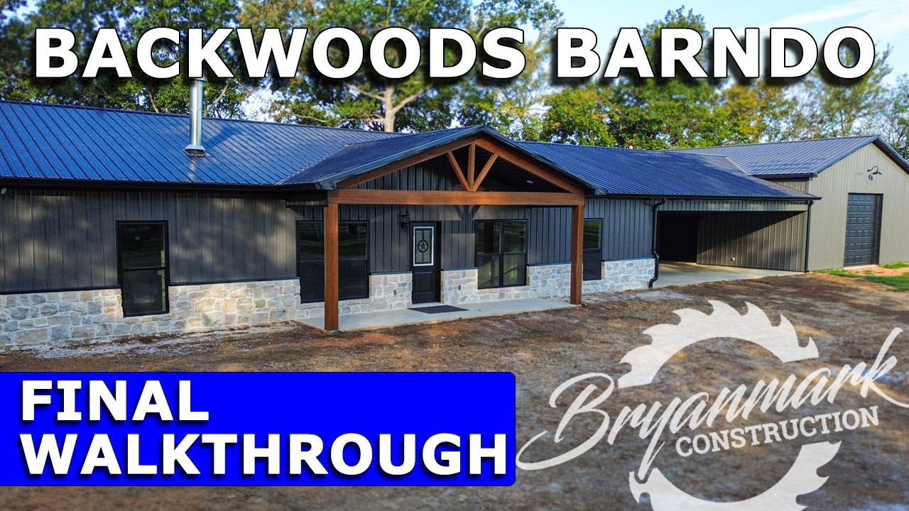 Backwoods Barndominium Final Walkthrough  |  3 Bedroom/2 Bath custom barndo