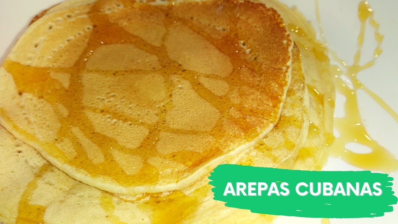 AREPAS CUBANAS O HOT CAKES CON HARINA DE TRIGO: Prueba esta variante que hacemos en Cuba