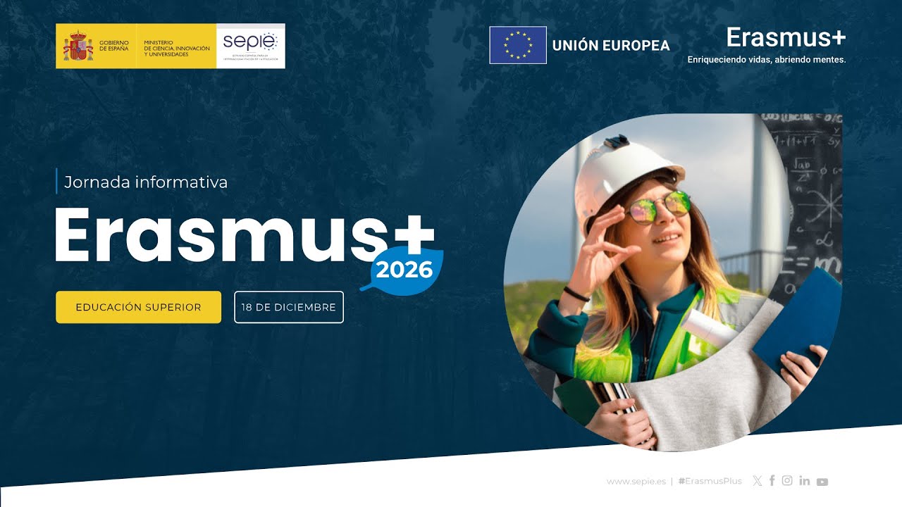 Jornada informativa Erasmus+ 2026. Educaci&oacute;n Superior