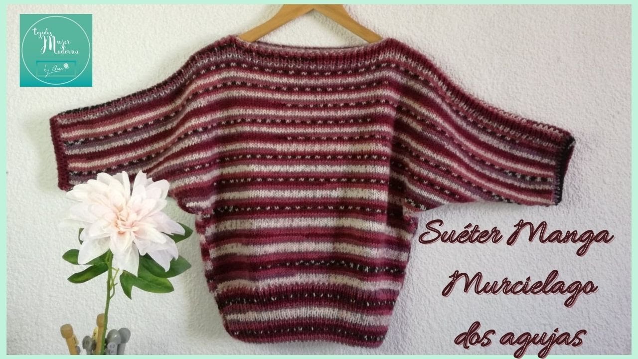 SUÉTER MANGA MURCIÉLAGO // Dos Agujas // Bat wings Sweater knit Tutorial