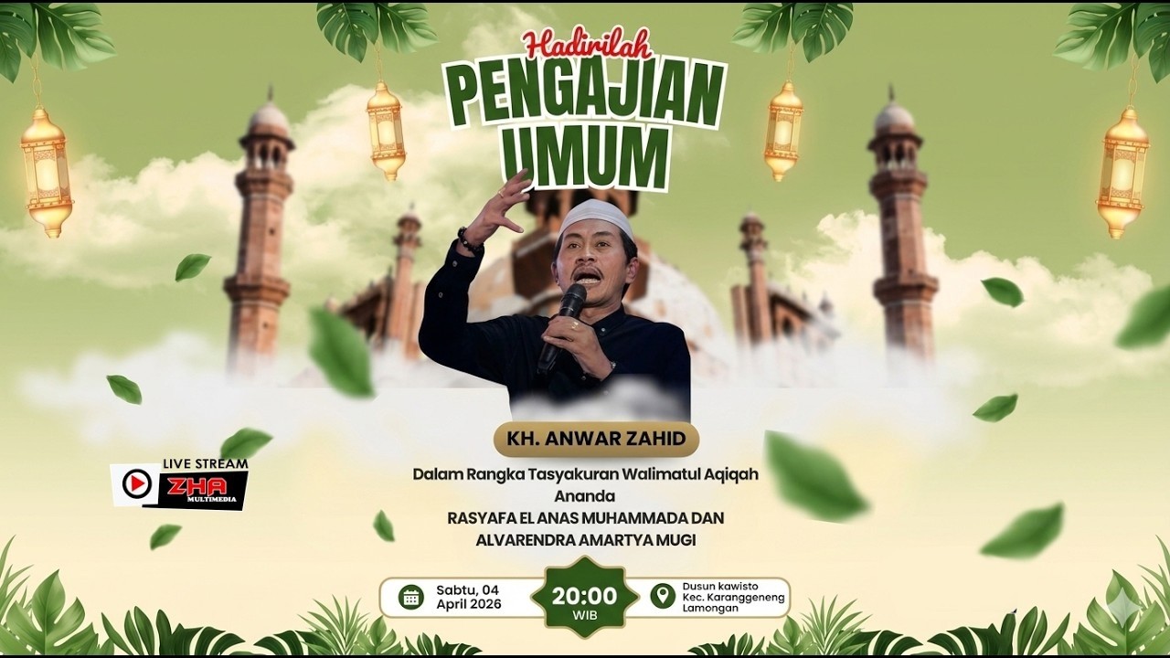 🔴LIVE KH. ANWAR ZAHID | WALIMATUL AQIQAH | KAWISTO KARANGGENENG LAMONGAN