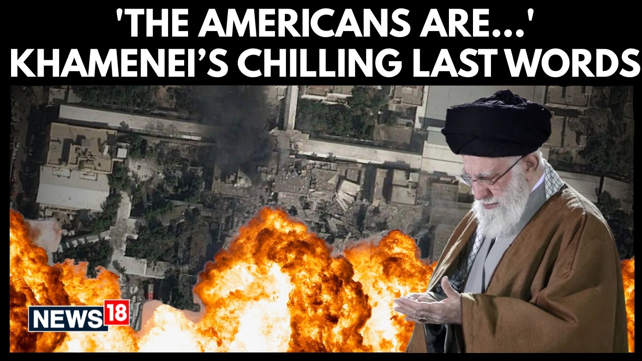 Iran-Israel War | Khamenei's Final Speech: Chilling Words Before U.S-Israel Strikes | N18G