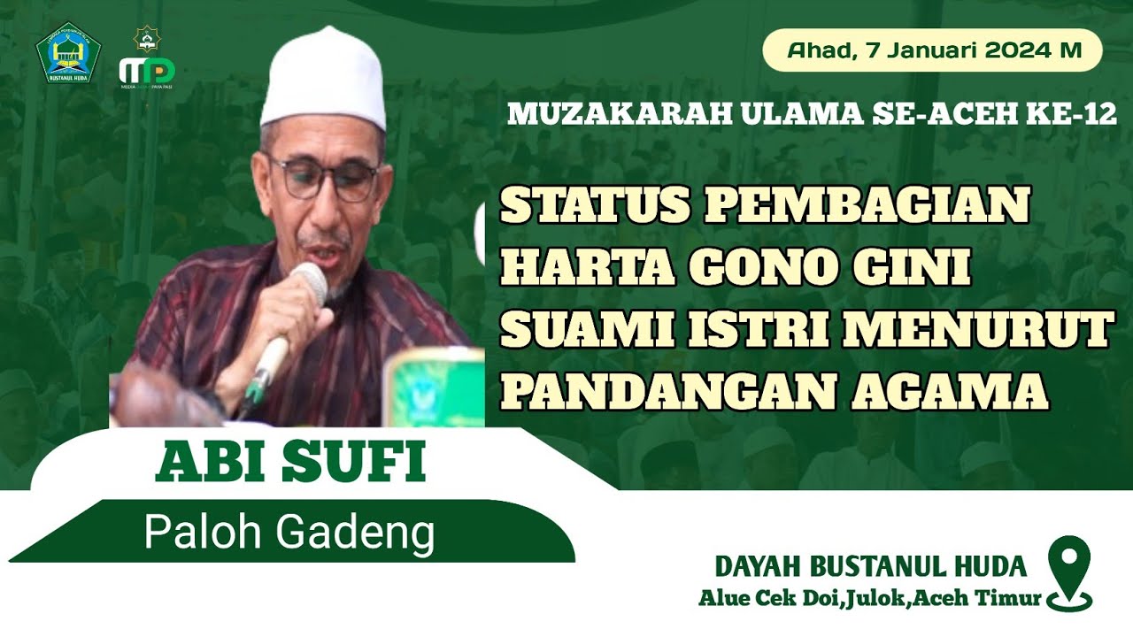 Status Pembagian Harta Gono Gini Menurut Pandangan Agama || Muzakarah Ulama Se - Aceh Ke 12